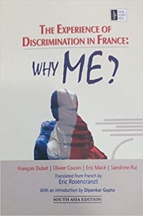 The Experience of Discrimination in France: Why Me?