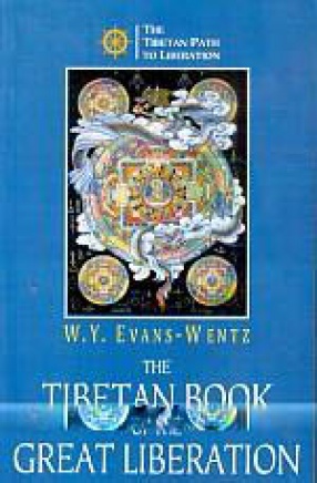 The Tibetan Book of Great Liberation, or, The Method of Realizing Nirvana Through Knowing The Mind