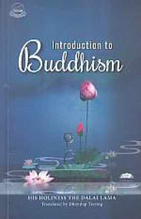 Introduction to Buddhism: His Holiness The XIVth Dalai Lama Teaching in Ladakh, 2002-2003