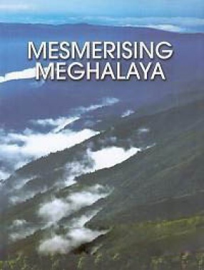 Mesmerising Meghalaya