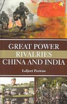 Great Power Rivalries China and India