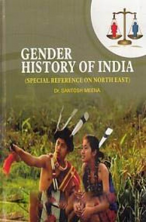 Gender History of India: Special Reference on North East