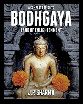 A Complete Guide to Bodhgaya: Land of Enlightenment