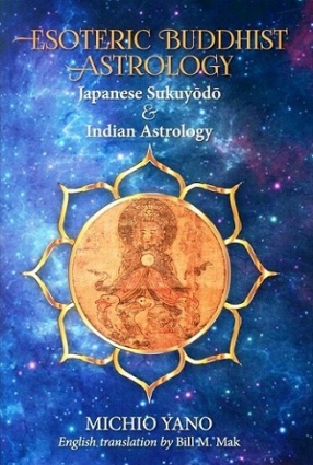 Esoteric Buddhist Astrology: Japanese Sukuyodo & Indian Astrology