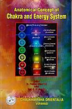 Anatomical Concept of Chakra and Energy System