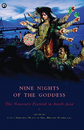 Nine Nights of the Goddess: The Navaratri Festival in South Asia