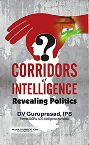 Corridors of Intelligence: Revealing Politics