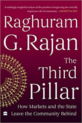 The Third Pillar: How Markets and the State Leave the Community Behind