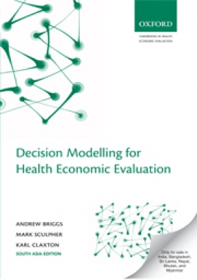 Decision Modelling for Health Economic Evaluation
