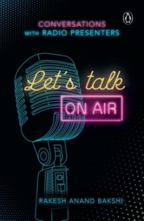 Let’s Talk on-Air: Conversations with Radio Presenters
