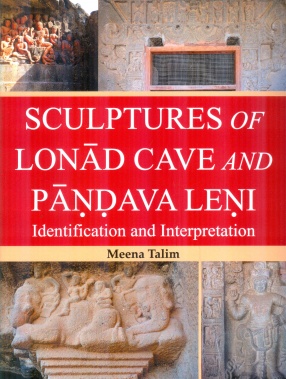 Sculptures of Lonad Cave and Pandava Leni: Identification and Interpretation