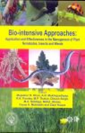 Bio-Intensive Approaches: Application and Effectiveness in the Management of Plant Nematodes, Insects and Weeds