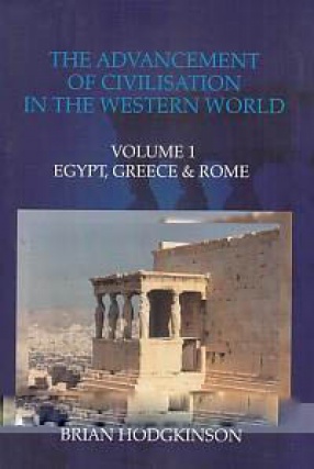 The Advancement of Civilisation in The Western World (In 3 Volumes)
