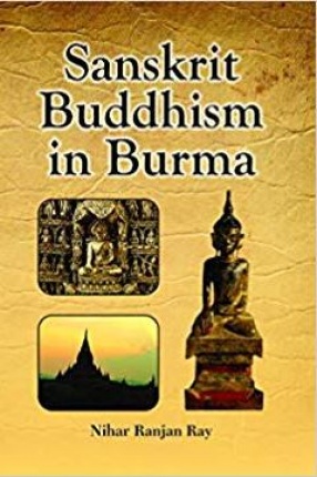 Sanskrit Buddhism in Burma