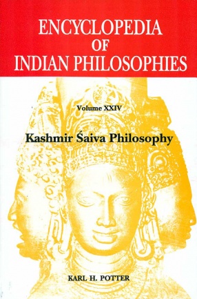 Encyclopedia of Indian Philosophies, Volume XXIV: Kashmir Saiva Philosophy