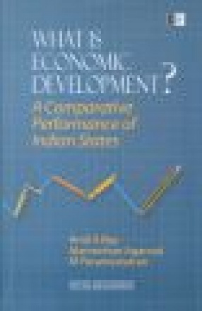 What is Economic Development?: A Comparative Performance of Indian States