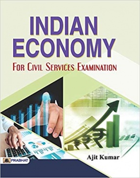 Indian Economy: For Civil Services Examination
