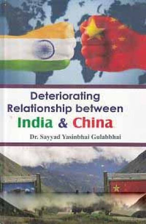 Deteriorating Relationship Between India & China