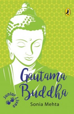 Gautama Buddha: Junior Lives