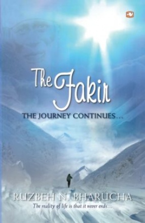 The Fakir The Journey Continues..
