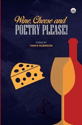 Wine, Cheese and Poetry Please
