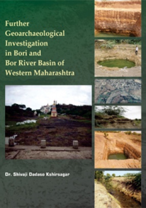 Further Geoarchaeological Investigation in Bori and BorRiver Basin of Western Maharashtra