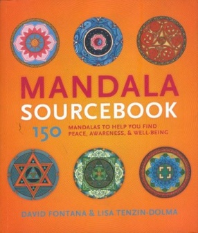 Mandala Source Book: 150 Mandalas to Help You Find Peace, Awareness & Well-Being