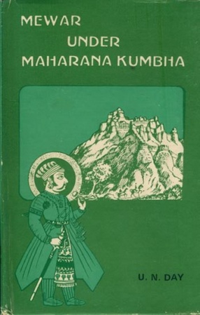 Mewar Under Maharana Kumbha: An Old and Rare Book