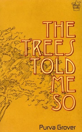 The Trees Told Me So