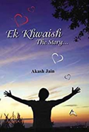 Ek Khwaish: The Story