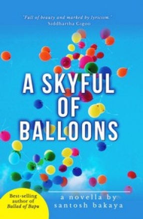 A Skyful of Balloons: Novella