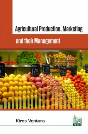 Agricultural Production, Marketing and their Management
