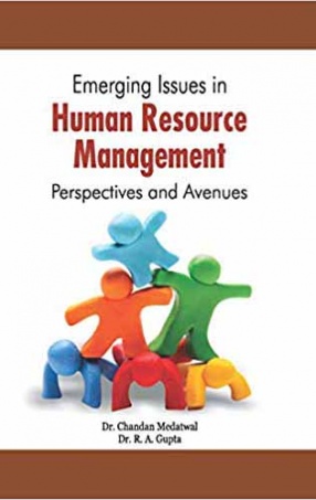 Emerging Issues in Human Resource Management: Perspectives and Avenues