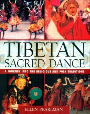 Tibetan Sacred Dance: A Journey into The Religious and Folk Traditions