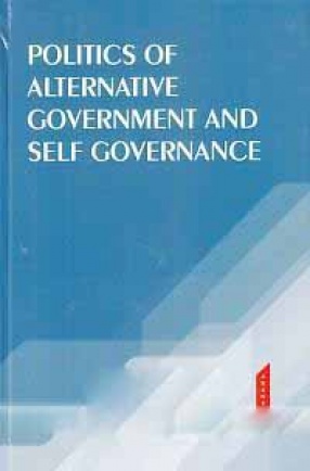 Politics of Alternative Government and Self Governance