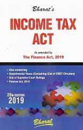Bharat's Income Tax Act: Incorporating Amendments Made by The Finance Act, 2019