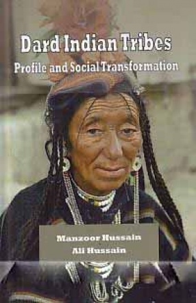 Dard Indian Tribes: Profile and Social Transformation