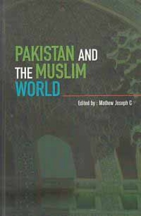 Pakistan and The Muslim World