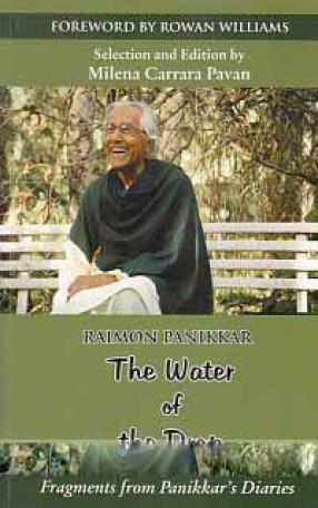 The Water of the Drop: Fragments from Panikkar's Diaries