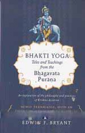 Bhakti Yoga: Tales and Teachings from the Bhagavata Purana