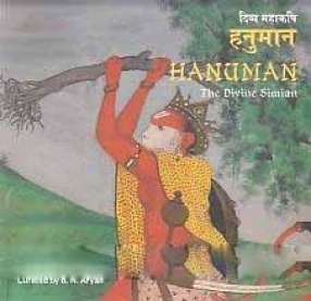 Hanuman: The Divine Simian: Divya Mahakapi Hanumana