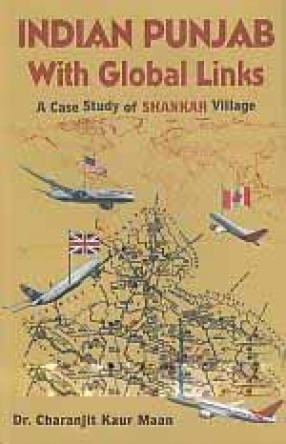 Indian Punjab with Global Links: A Case Study of Shankar Village