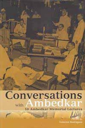 Conversations with Ambedkar: 10 Ambedkar Memorial Lectures