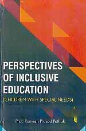 Perspectives of Inclusive Education: Children with Special Needs