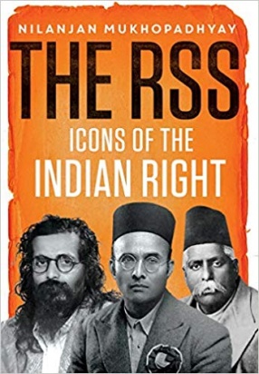 The RSS: Icons of The Indian Right