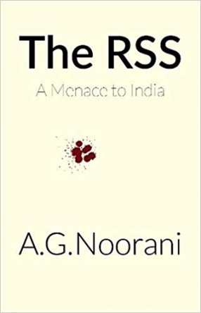 The RSS: A Menace to India