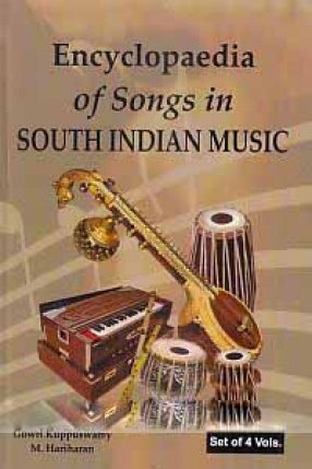 Encyclopaedia of Songs in South Indian Music (In 4 Volumes)