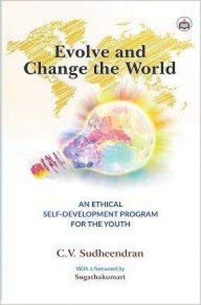 Evolve and Change the World: An Ethical Self-Development Program for The Youth