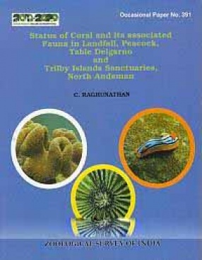Status of Coral and Its Associated Fauna in Landfall, East Peacock, Table Delgarno and Trilby Islands Sanctuaries, North Andaman