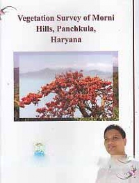 Vegetation Survey of Morni Hills, Panchkula, Haryana
